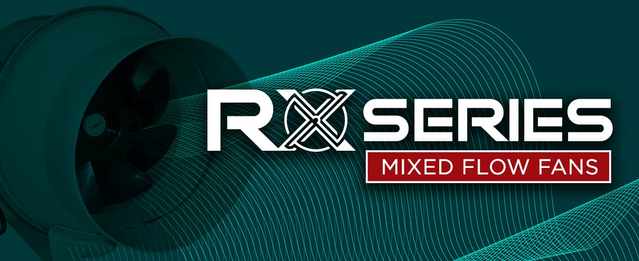 RX Series Mixed Flow Fans